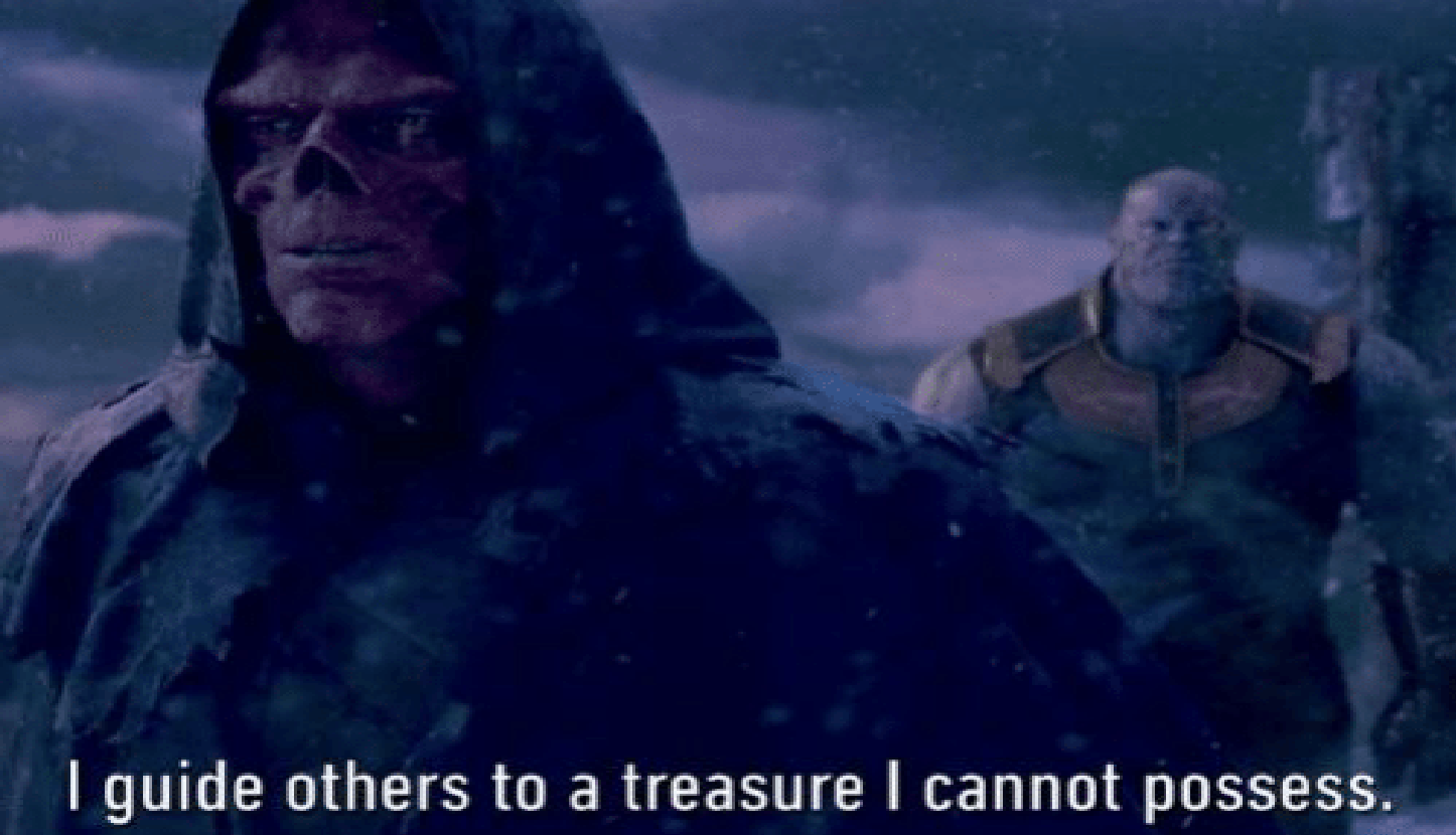 Red Skull from Avengers meme captioned 'I guide others to a treasure I cannot possess.'